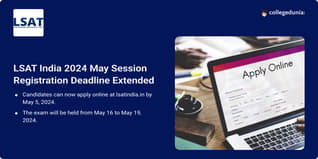 LSAT May Session Registration 2024 Deadline Extended till May 5; Get Direct Link Here